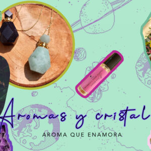 Aromas y cristales